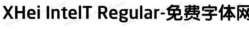XHei IntelT Regular字体转换